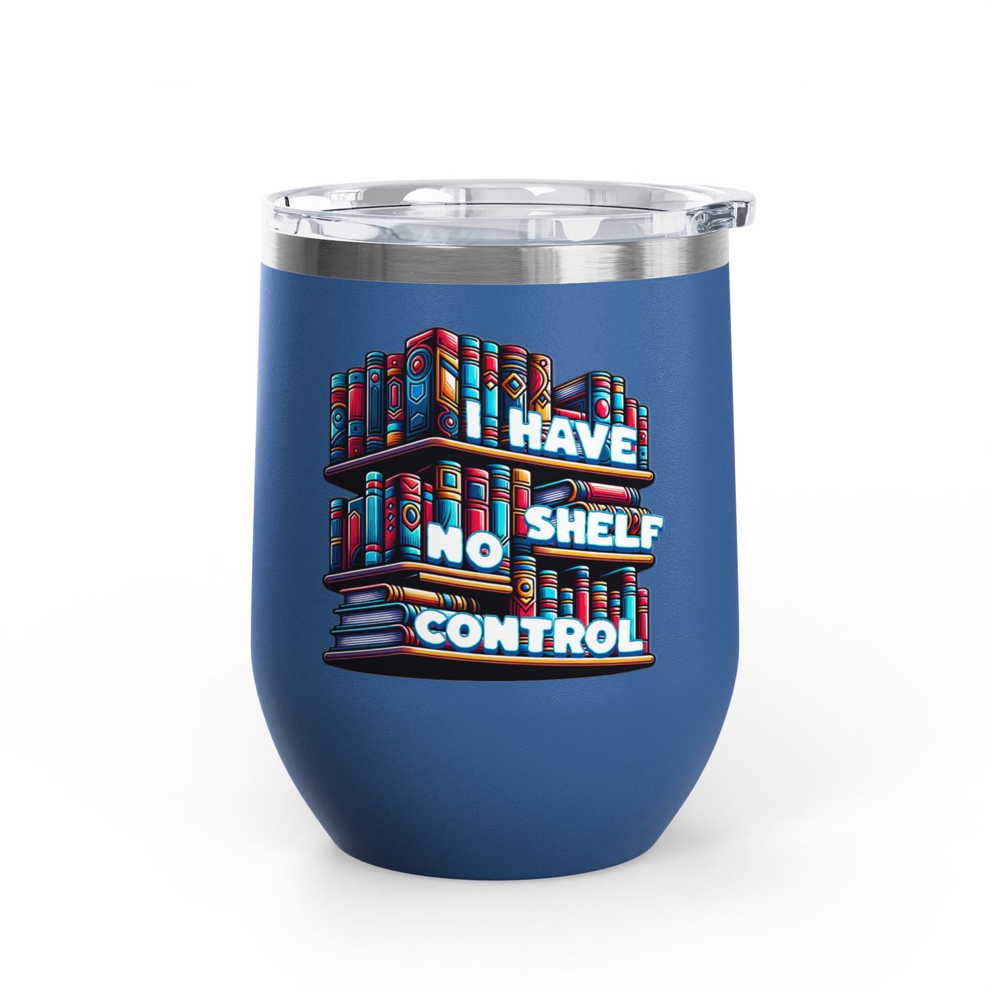 No Shelf Control 12oz Insulated Wine Tumbler
