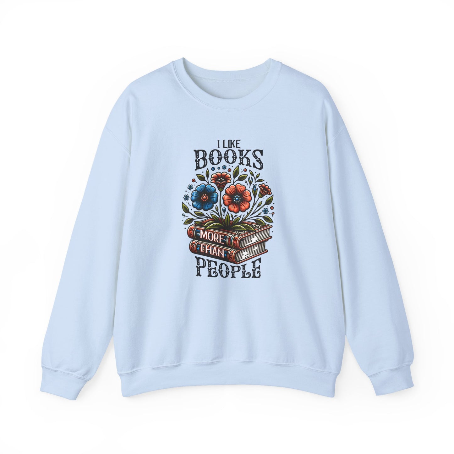 Books More Than People Crewneck Sweatshirt