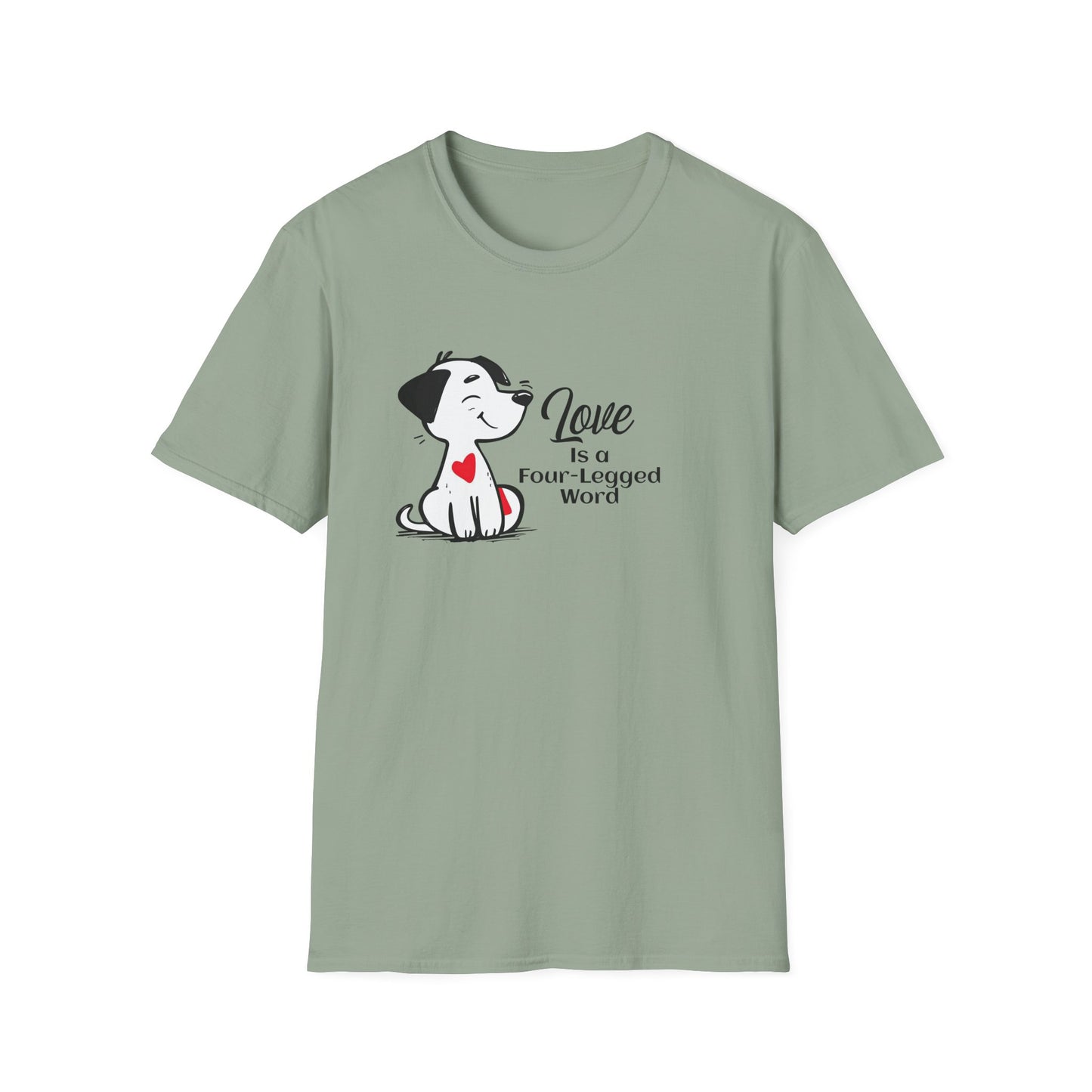 Love is a Four-Legged Word Unisex T-Shirt