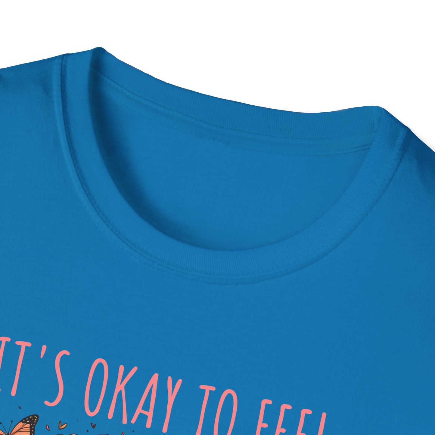 It's Okay to Feel All the Feels Unisex Graphic T-Shirt