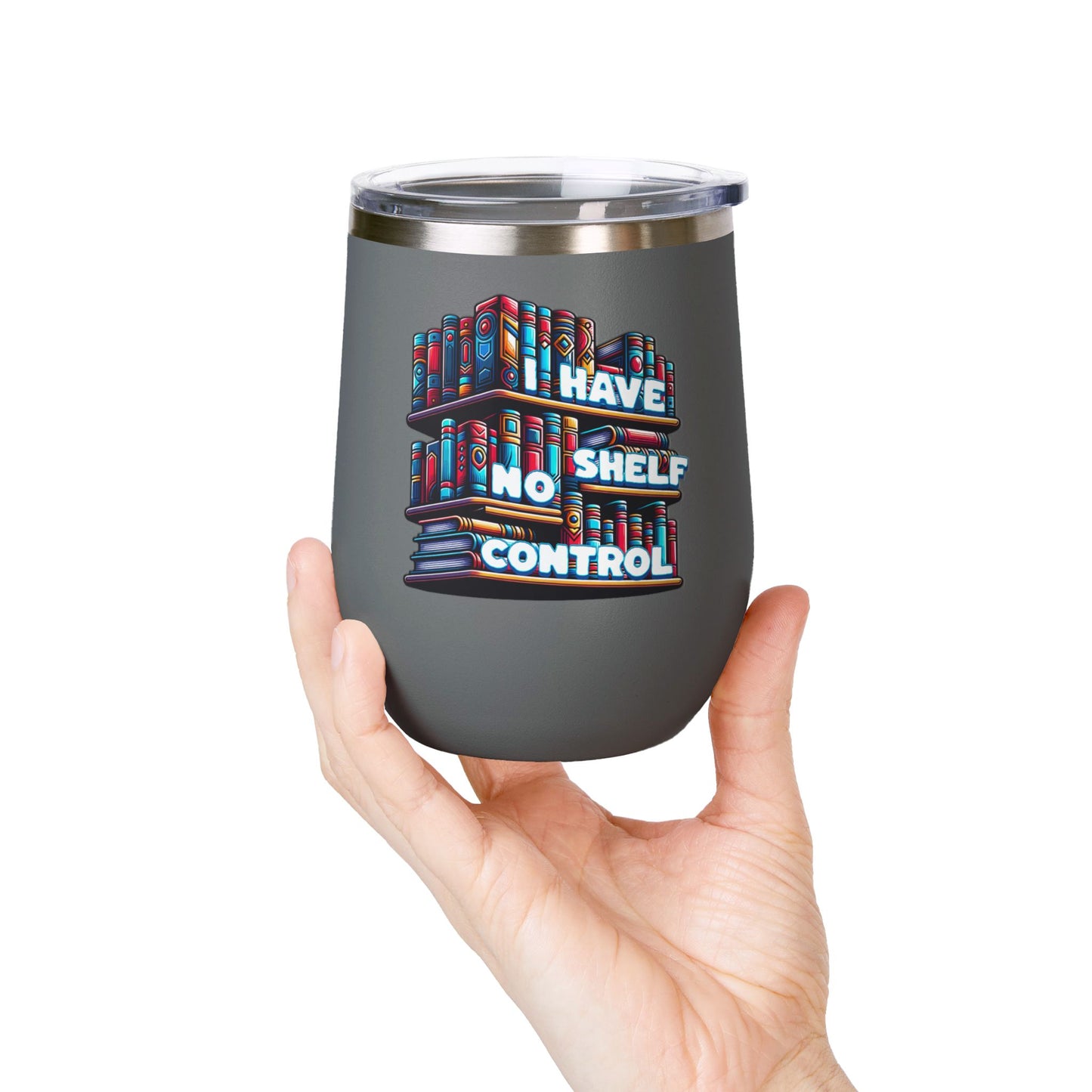 No Shelf Control 12oz Insulated Wine Tumbler