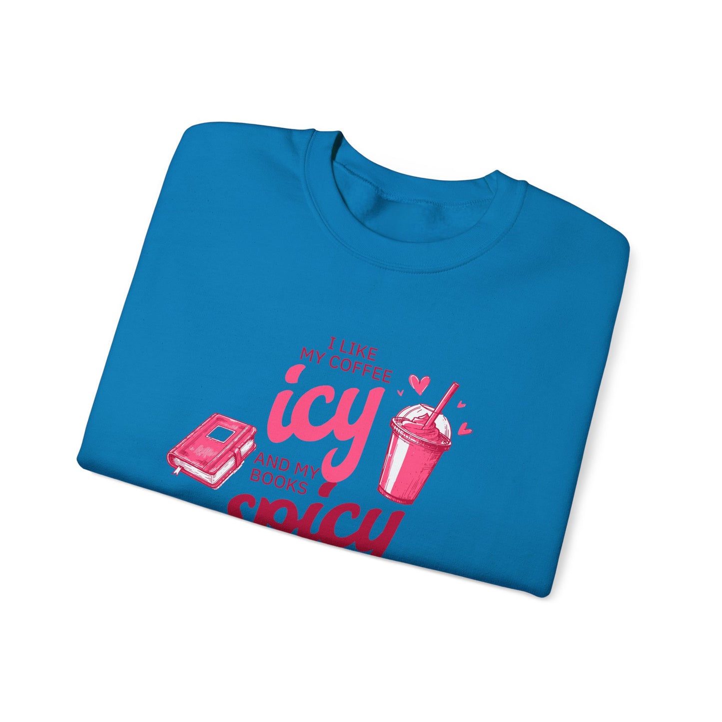 Icy Coffee Spicy Books Unisex Crewneck Sweatshirt
