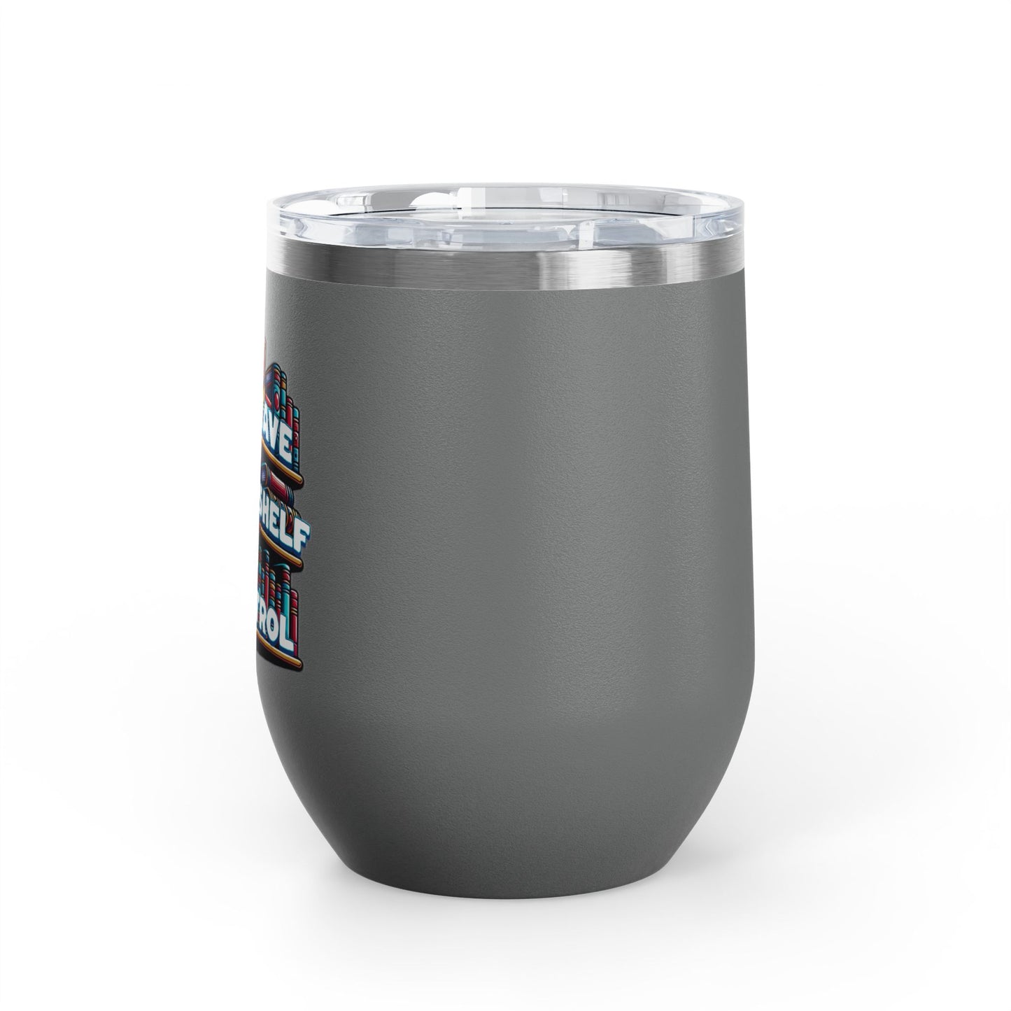 No Shelf Control 12oz Insulated Wine Tumbler