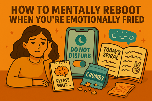 How to Mentally Reboot When You're Emotionally Fried