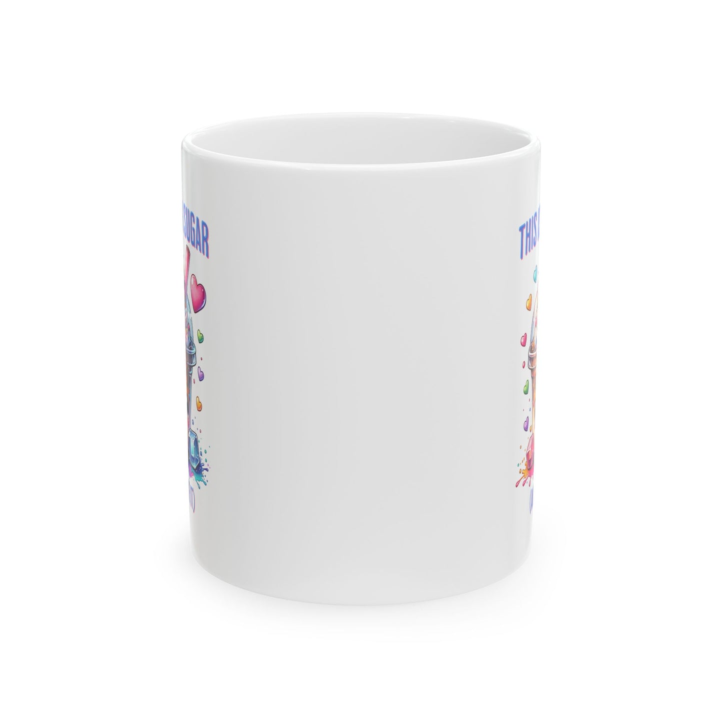 90% Sugar and I Love It Ceramic Mug
