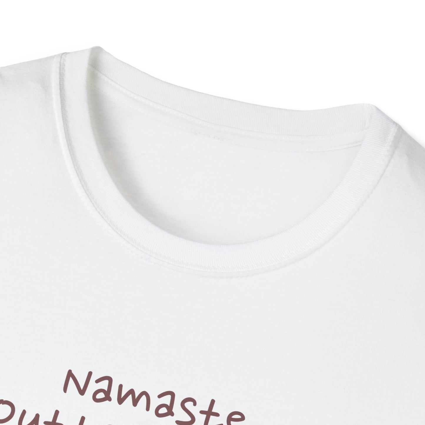 Namaste Outta Trouble Unisex Graphic T-Shirt