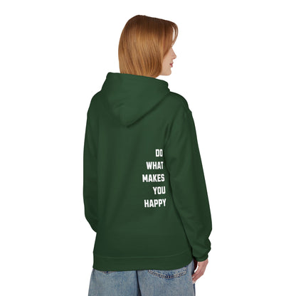 Do What Makes You Happy Unisex Hooded Sweatshirt