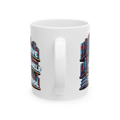 No Shelf Control Ceramic Mug