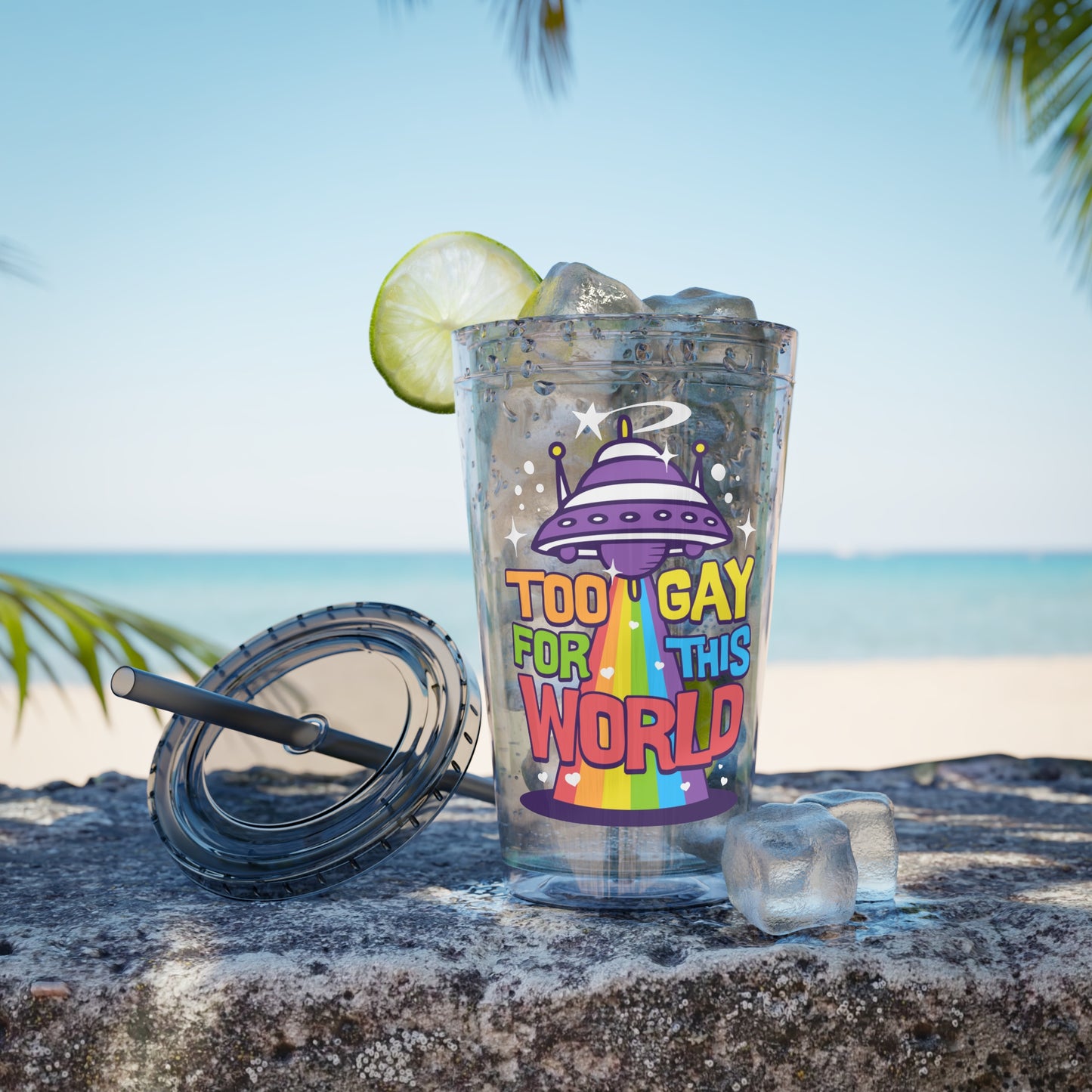 Too Gay for This World 16oz. Insulated Tumbler with Straw