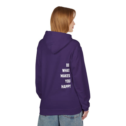 Do What Makes You Happy Unisex Hooded Sweatshirt