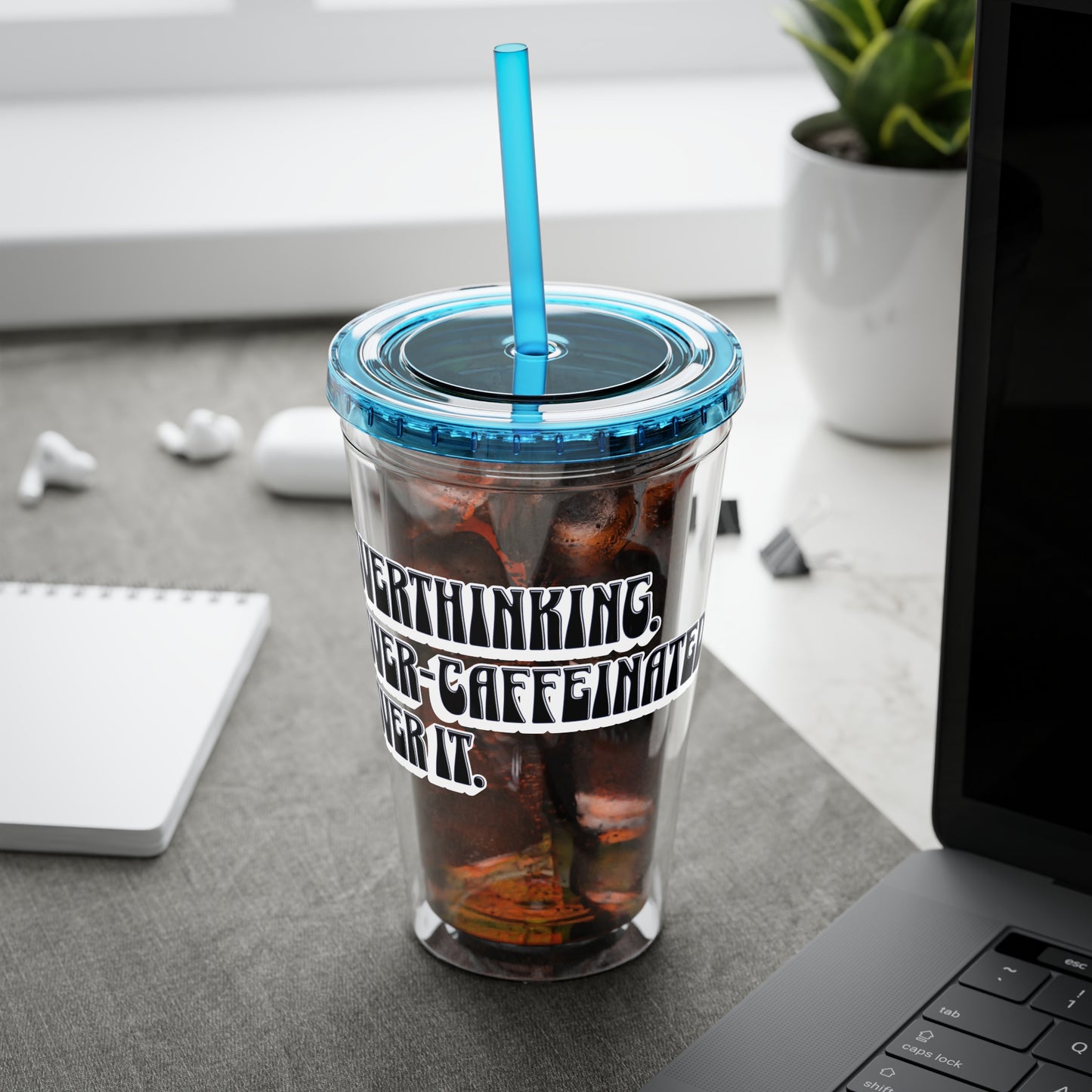 Overthinking. Overcaffeinated. Over It 16oz Insulated Tumbler with Straw