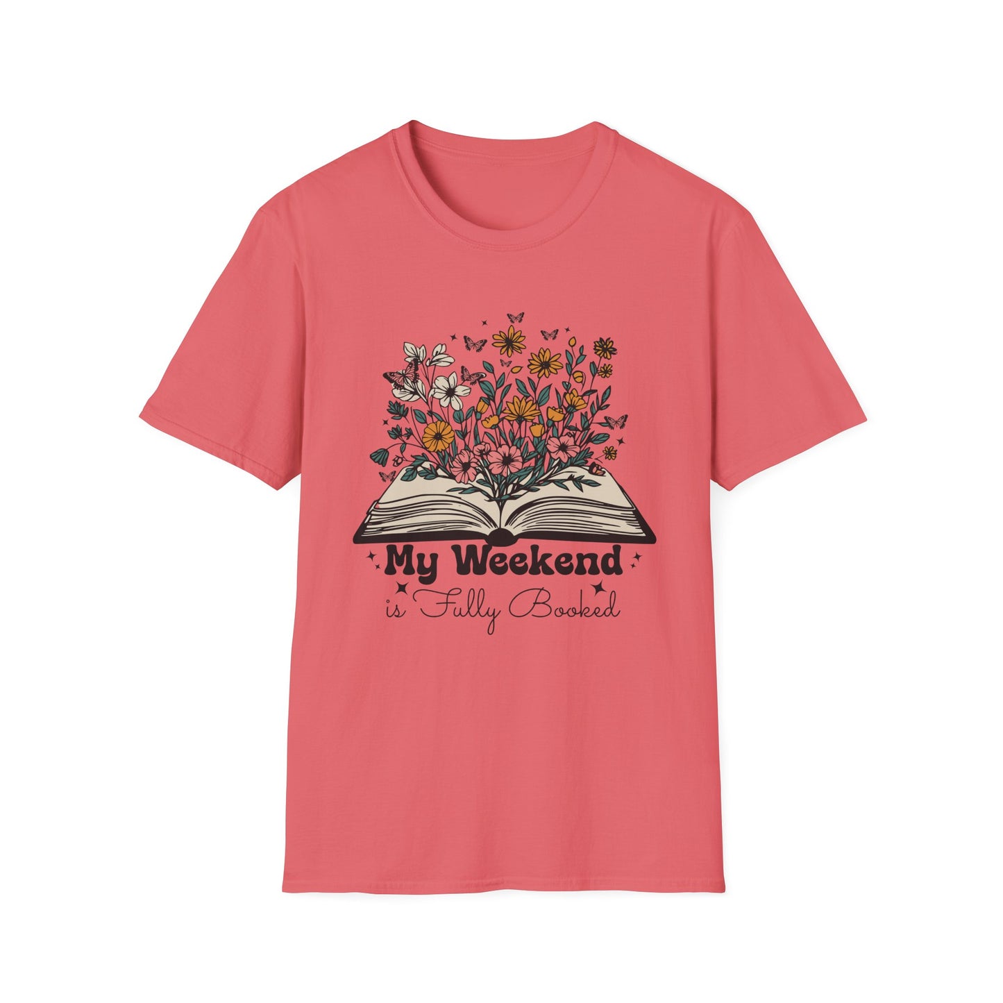 Weekend is Fully Booked Unisex T-Shirt