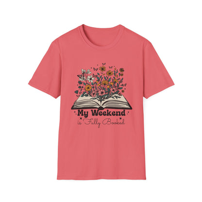 Weekend is Fully Booked Unisex T-Shirt