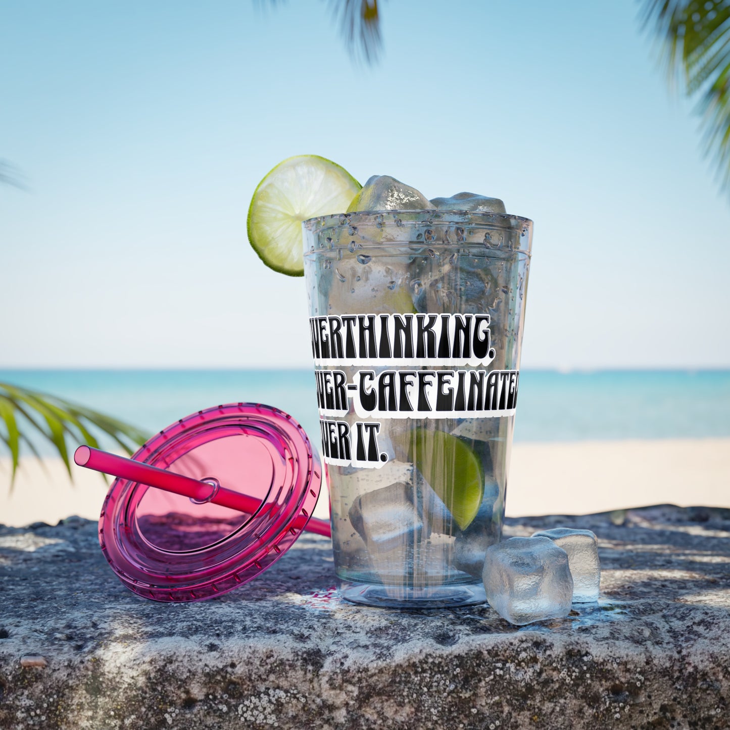 Overthinking. Overcaffeinated. Over It 16oz Insulated Tumbler with Straw