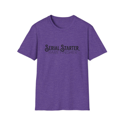 Serial Starter, Rare Finisher Unisex Graphic T-Shirt