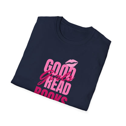 Good Girls Read Books Unisex Graphic T-Shirt