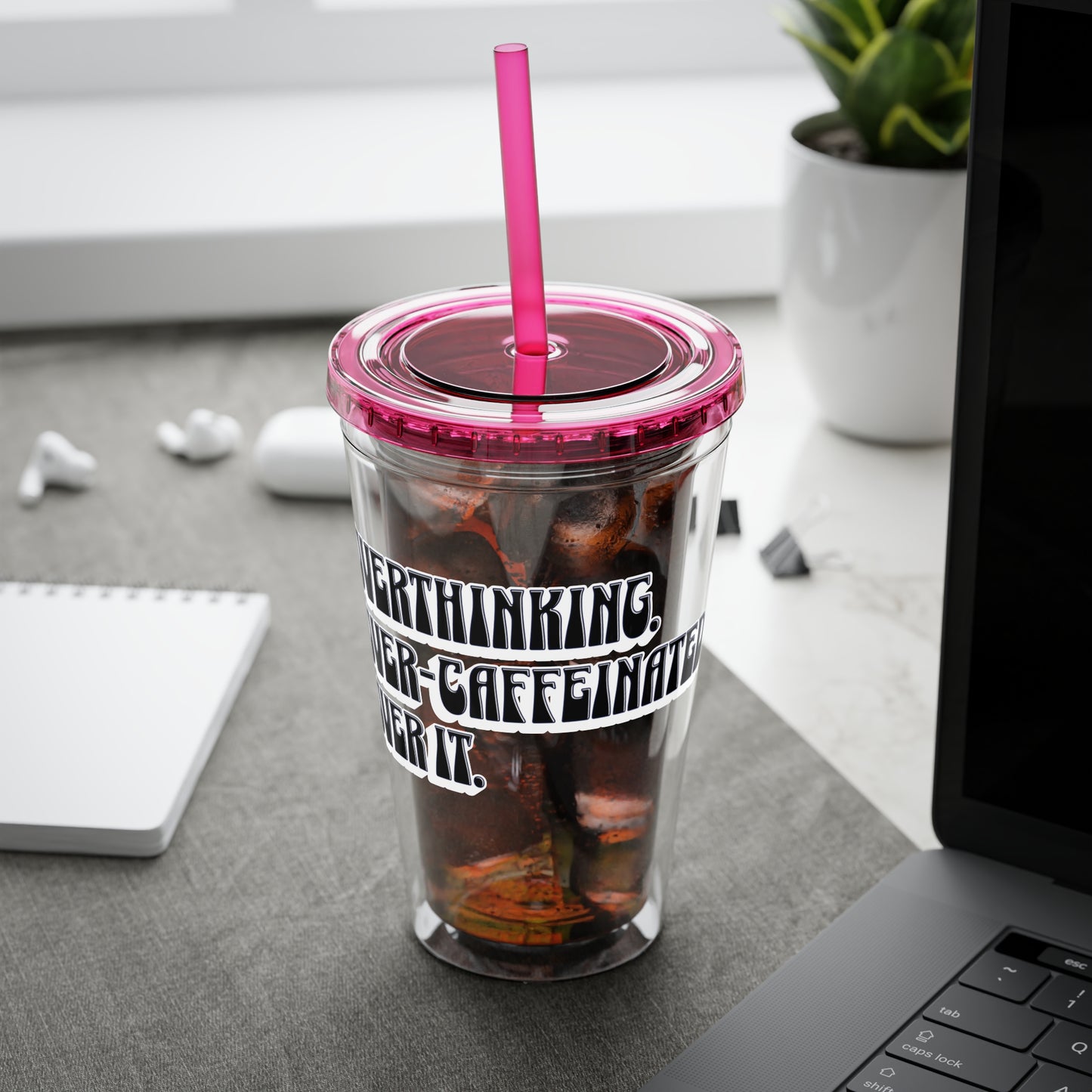 Overthinking. Overcaffeinated. Over It 16oz Insulated Tumbler with Straw