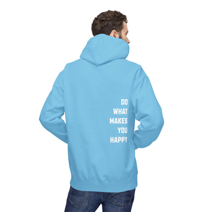 Do What Makes You Happy Unisex Hooded Sweatshirt