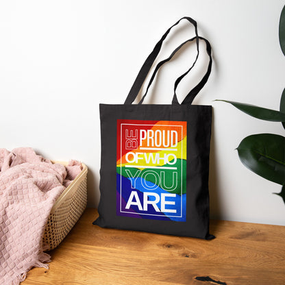 Be Proud of Who You Are Rainbow Cotton Canvas Tote Bag