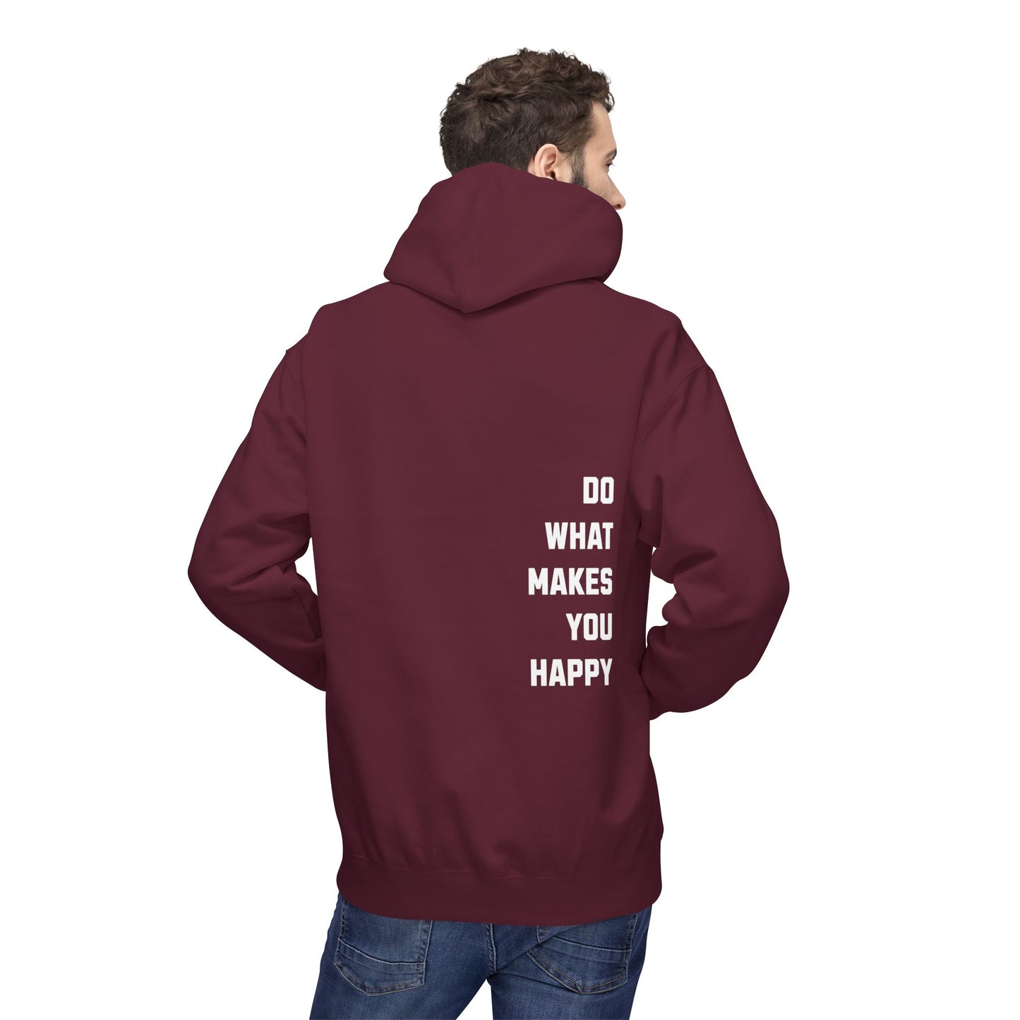 Do What Makes You Happy Unisex Hooded Sweatshirt