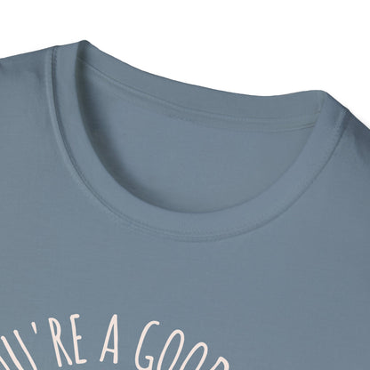You're a Good Egg Unisex T-Shirt