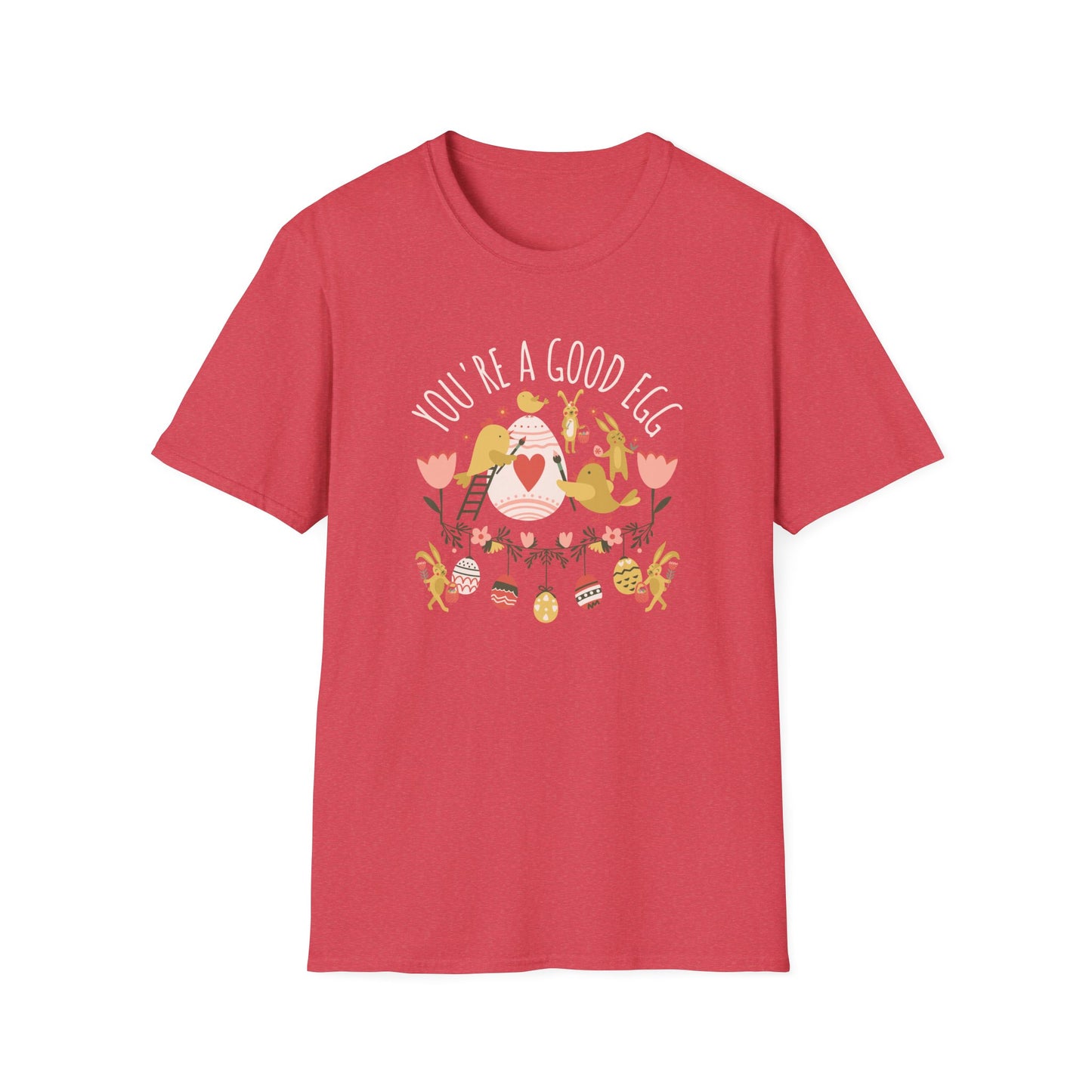 You're a Good Egg Unisex T-Shirt
