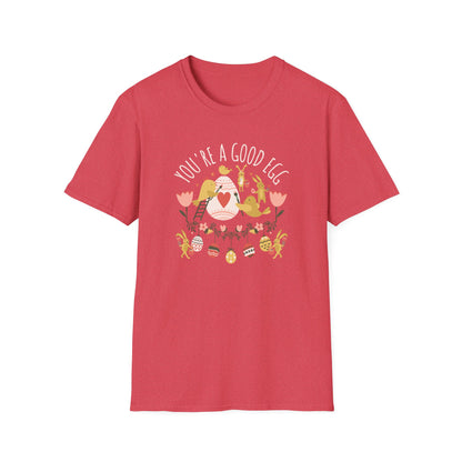 You're a Good Egg Unisex T-Shirt