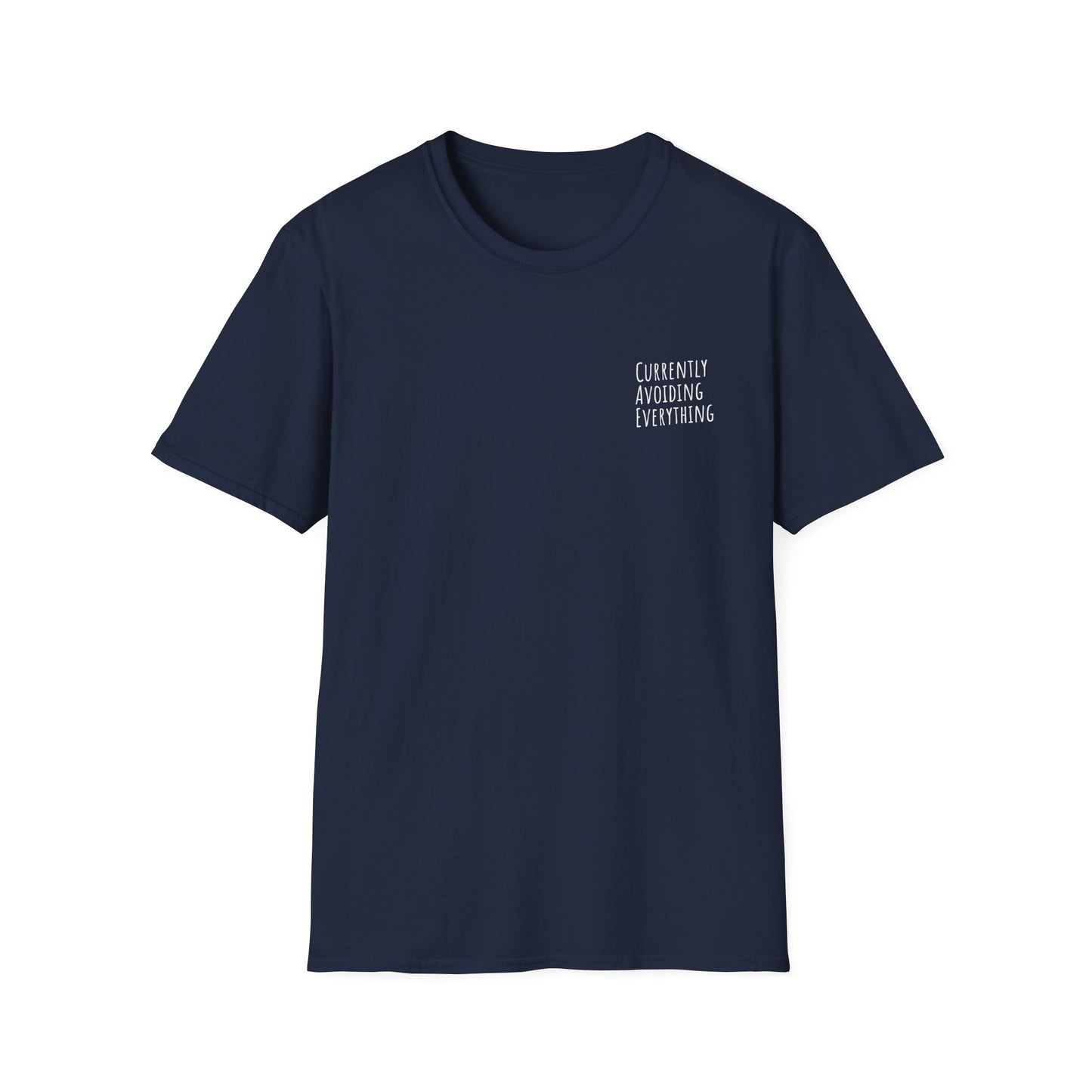 Currently Avoiding Everything Unisex T-Shirt