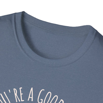 You're a Good Egg Unisex T-Shirt