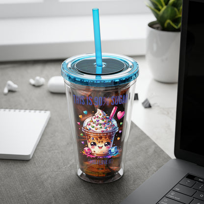 90% Sugar 16oz Insulated Tumbler with Straw