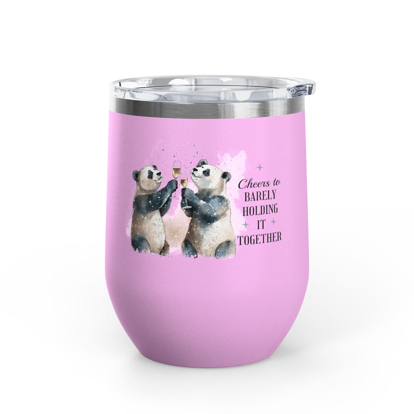 Cheers to Barely Holding It Together 12oz Insulated Wine Tumbler