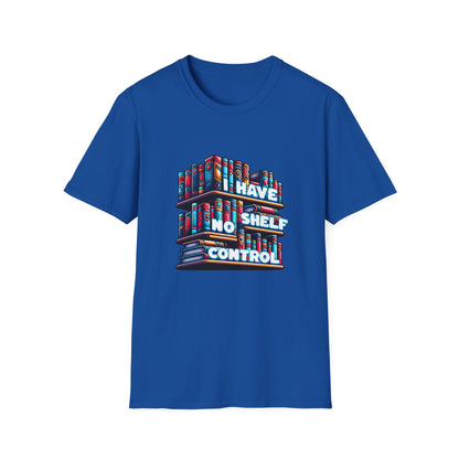 No Shelf Control Unisex Graphic T-Shirt