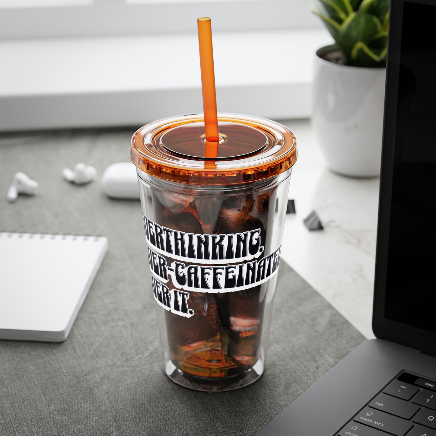 Overthinking. Overcaffeinated. Over It 16oz Insulated Tumbler with Straw