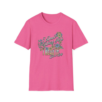 I Don’t Watch Porn, I Read It Unisex Graphic T-Shirt
