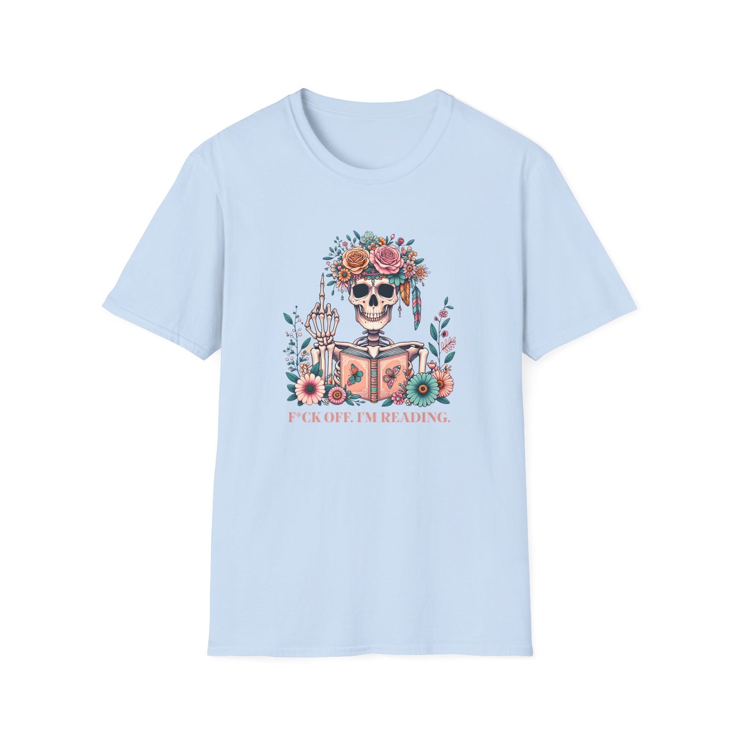 F*ck Off I'm Reading Unisex T-Shirt