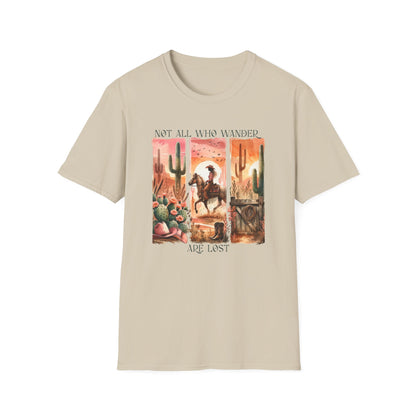 Not All Who Wander Are Lost Unisex Graphic T-Shirt