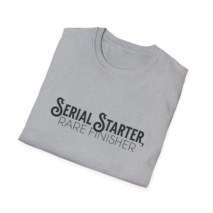 Serial Starter, Rare Finisher Unisex Graphic T-Shirt