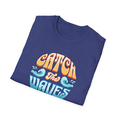 Catch the Waves Unisex T-Shirt