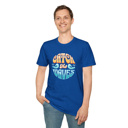 Catch the Waves Unisex T-Shirt
