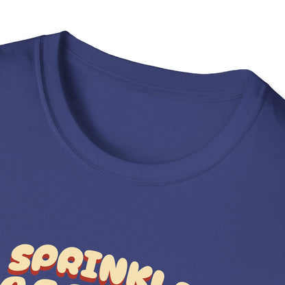 Sprinkle Happiness Unisex T-Shirt