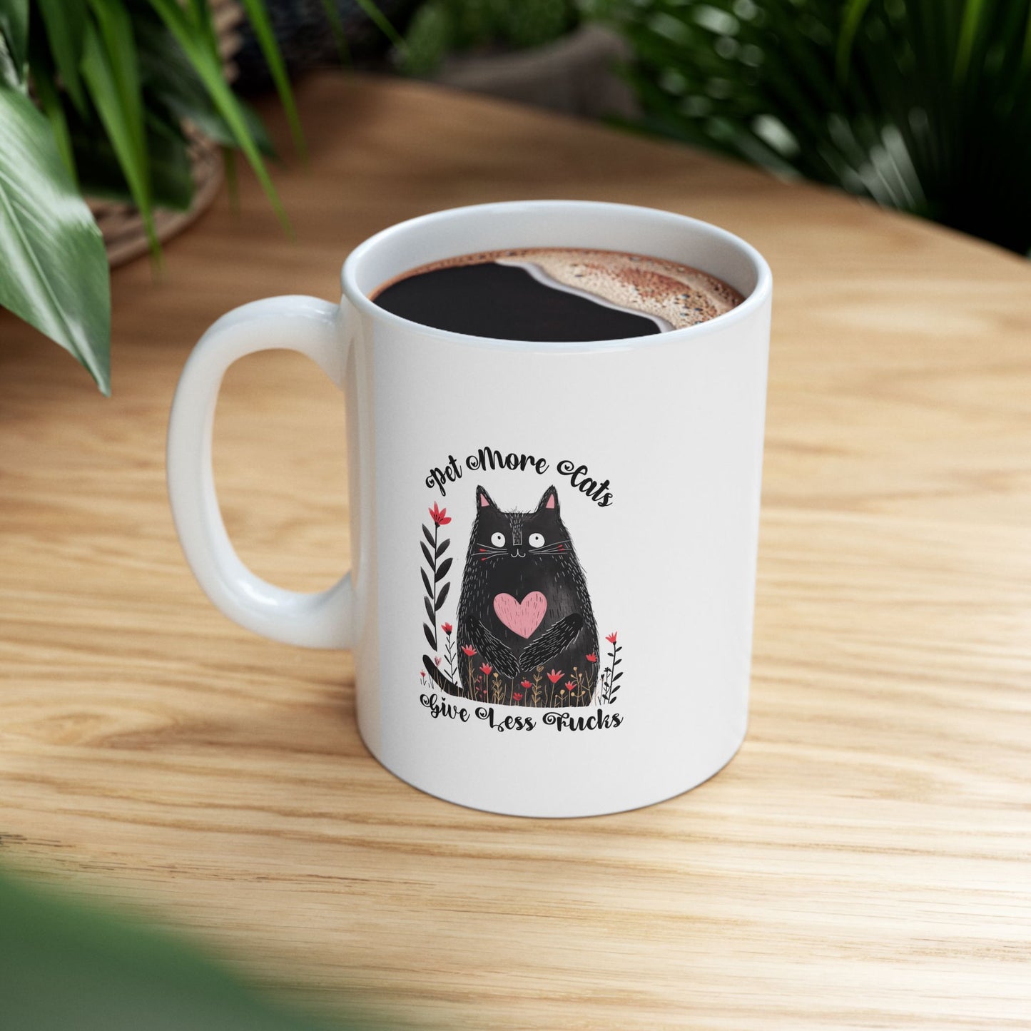 Pet More Cats Give Less F*cks Ceramic Mug