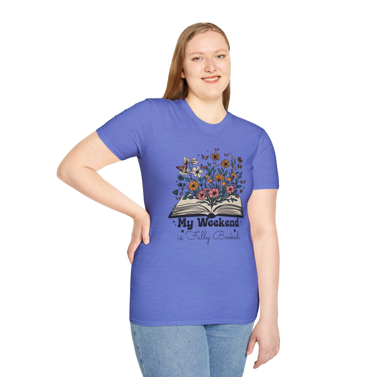 Weekend is Fully Booked Unisex T-Shirt