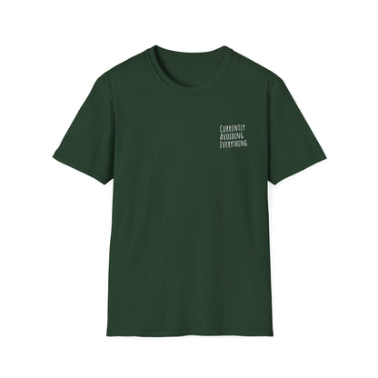 Currently Avoiding Everything Unisex T-Shirt