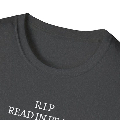RIP Read in Peace Unisex Graphic T-Shirt