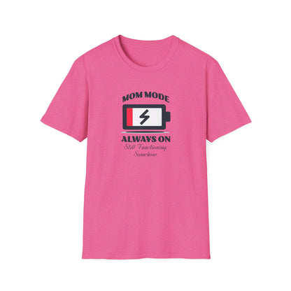 Mom Mode Unisex T-Shirt