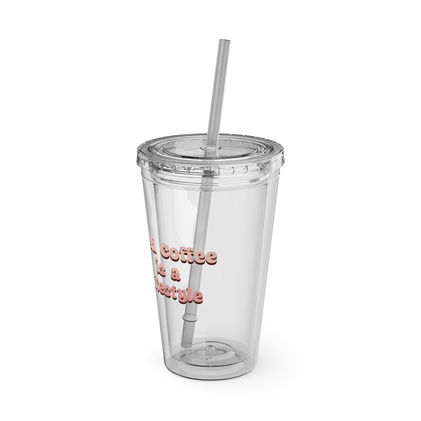 Iced Coffee is a Lifestyle 16oz Insulated Tumbler with Straw