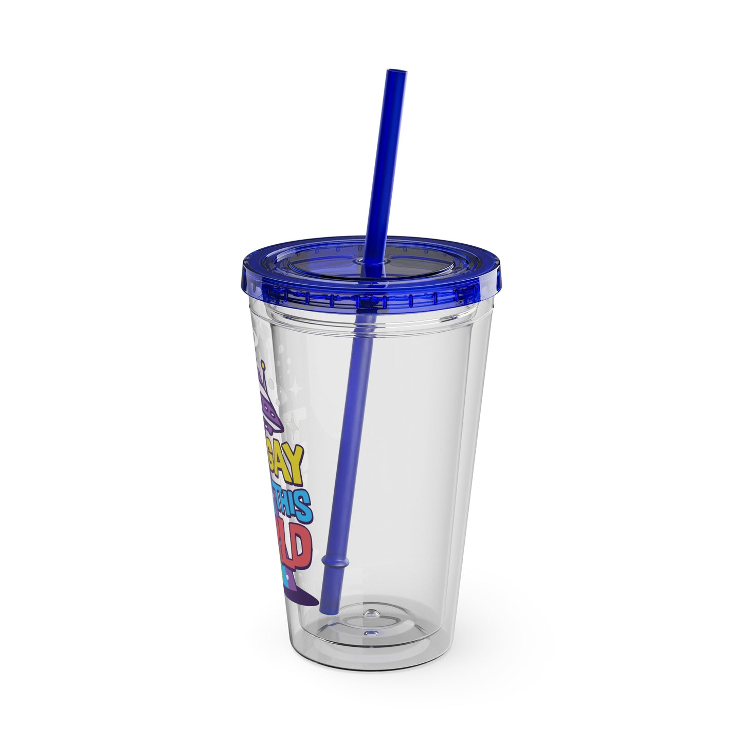 Too Gay for This World 16oz. Insulated Tumbler with Straw
