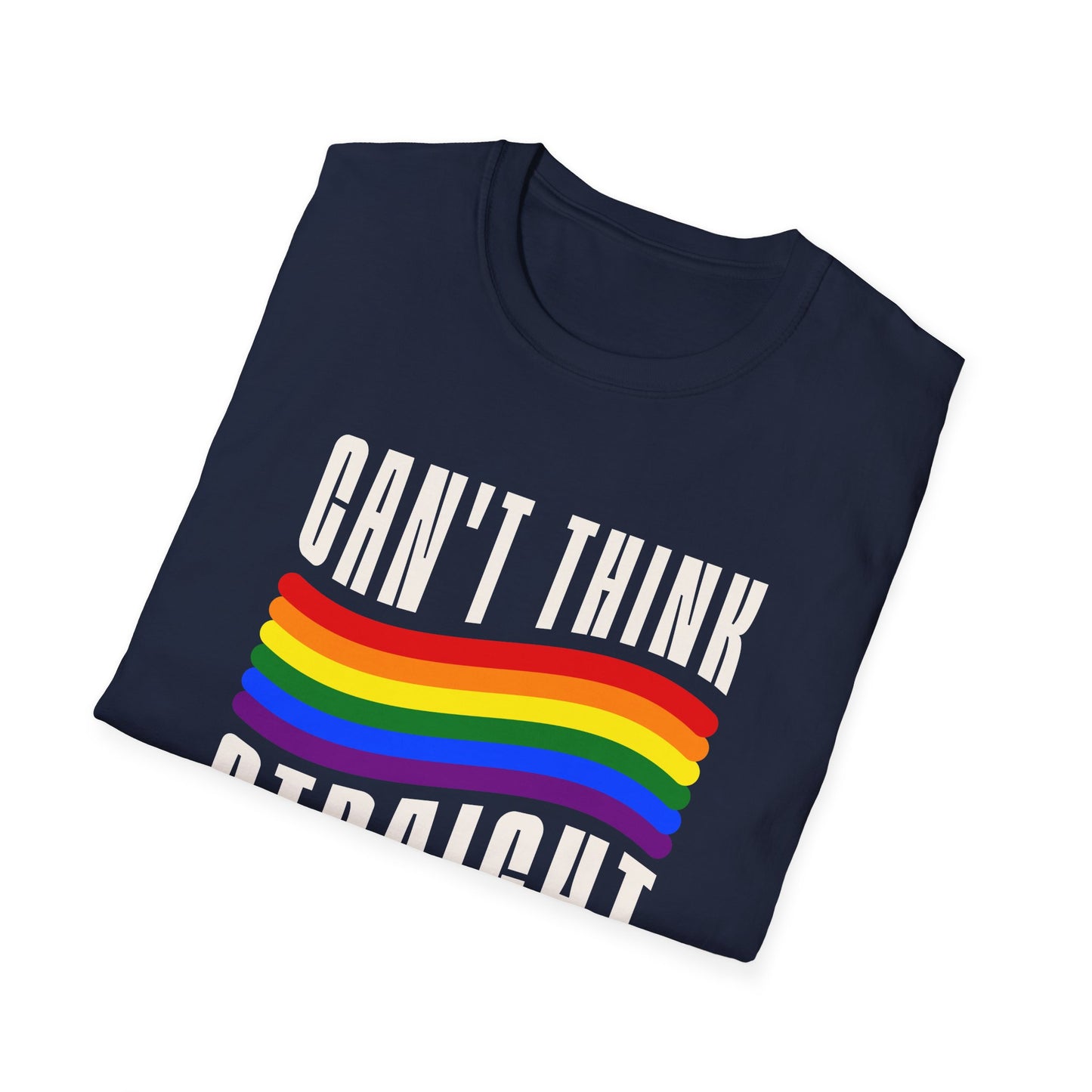 Can't Think Straight Unisex Graphic T-Shirt
