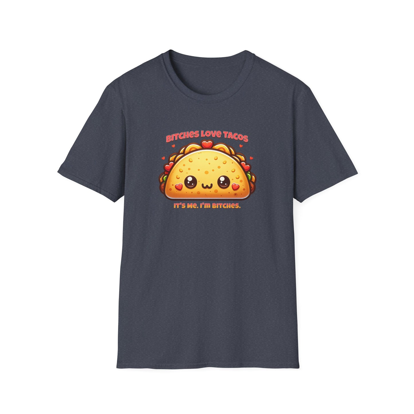 Bitches Love Tacos Unisex Graphic T-Shirt