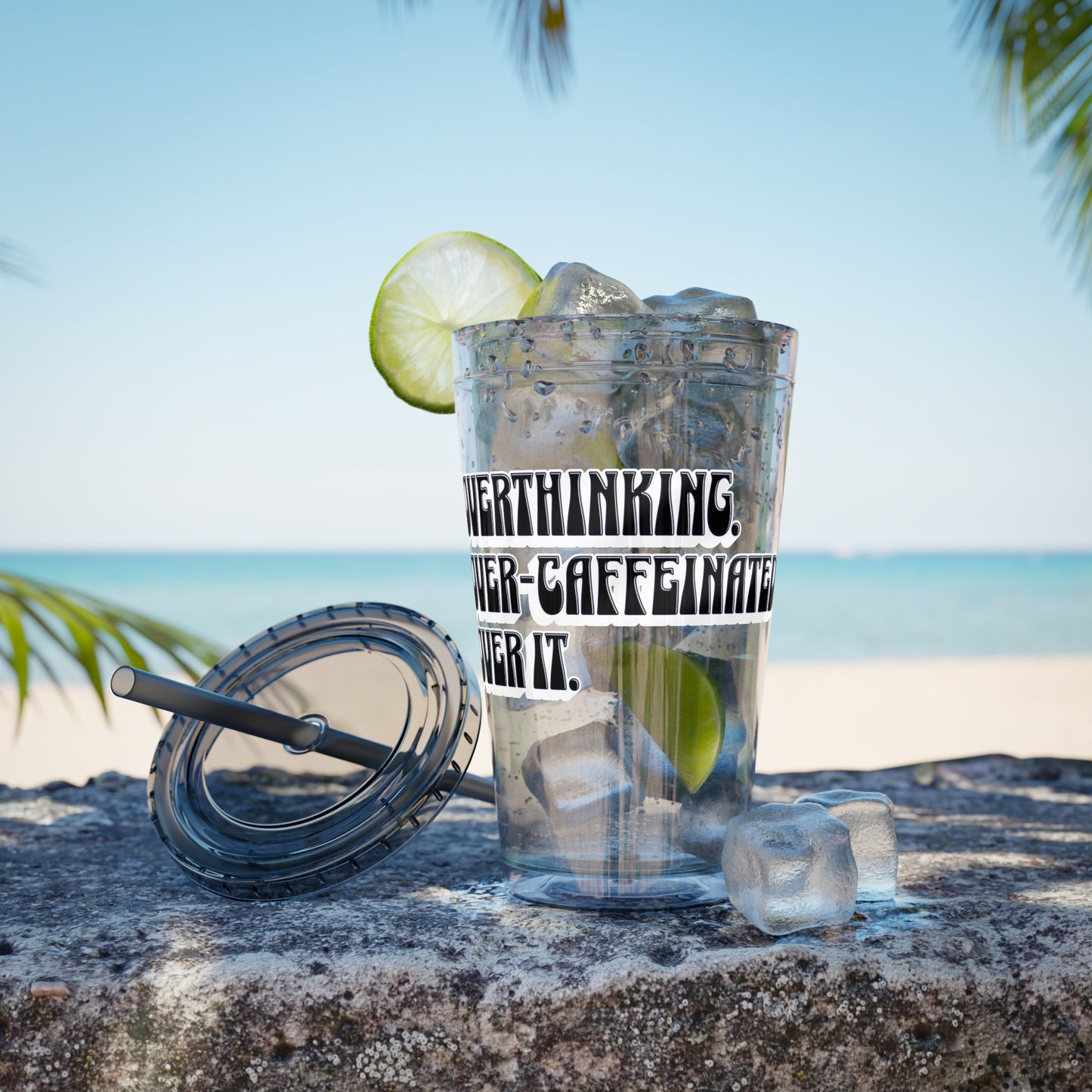 Overthinking. Overcaffeinated. Over It 16oz Insulated Tumbler with Straw